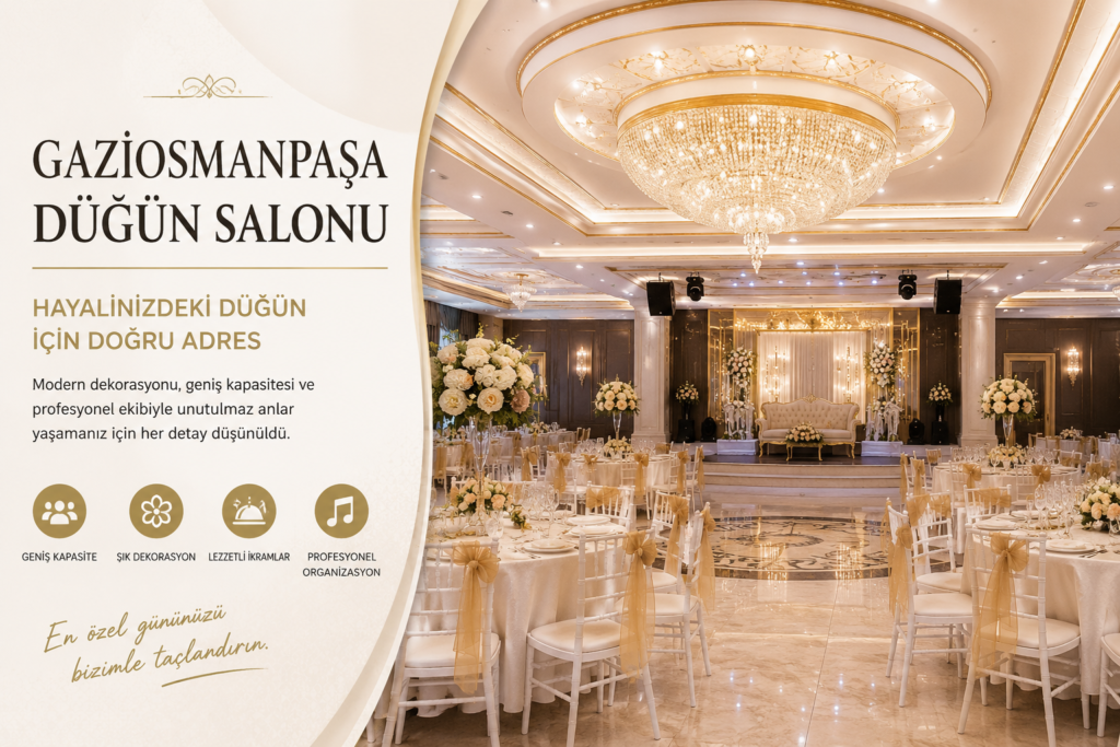 Gaziosmanpaşa Düğün Salonu
