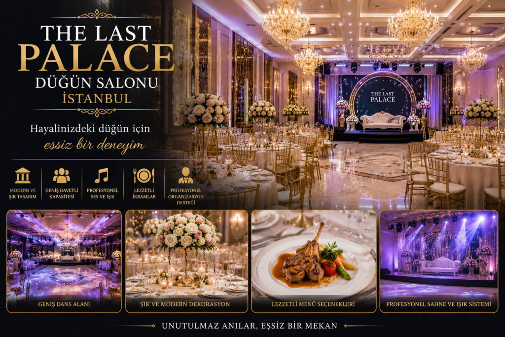 The Last Palace Düğün Salonu İstanbul
