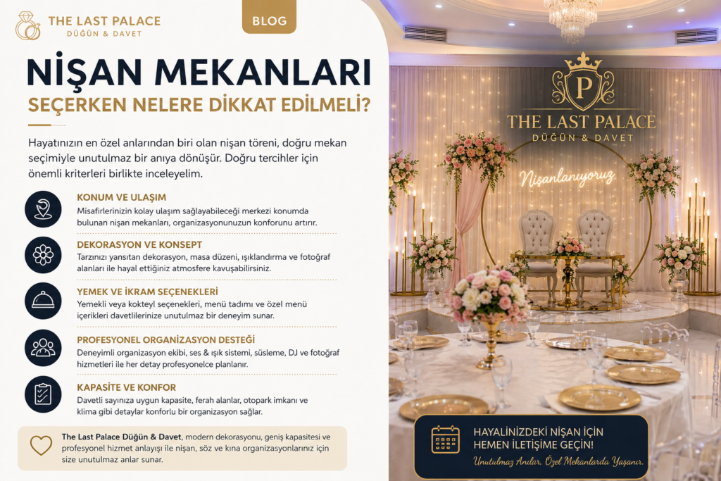 Nişan Mekanları Seçerken Nelere Dikkat Edilmeli?